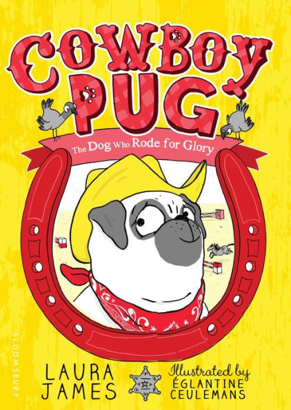 Cowboy Pug: The Dog Who Rode for Glory