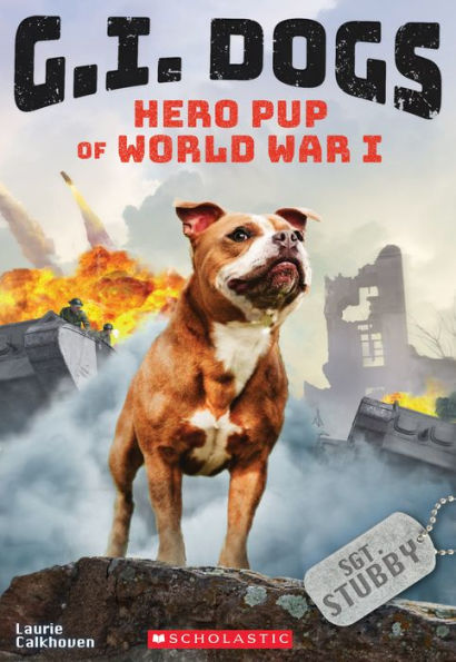 Sergeant Stubby: Hero Pup of World War I