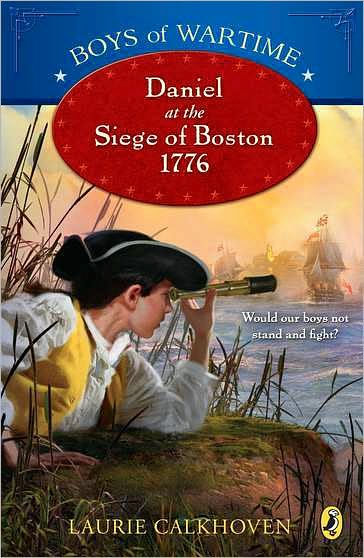 Daniel at the Siege of Boston 1776