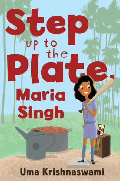 Step Up to the Plate, Maria Singh