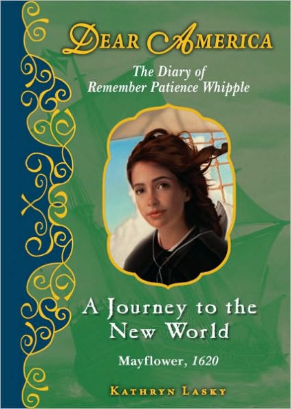 A Journey to the New World: The Diary of Remember Patience Whipple
