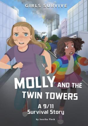 Molly and the Twin Towers: A 9/11 Survival Story