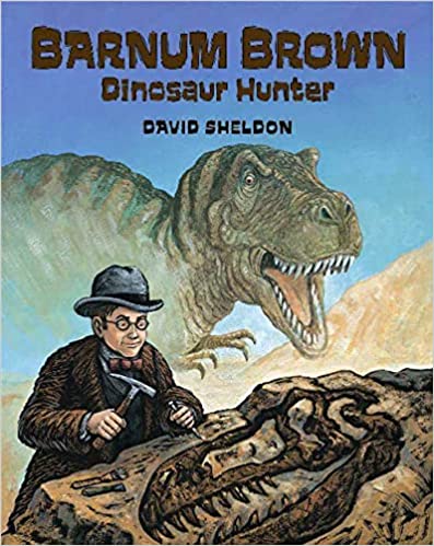 Barnum Brown Dinosaur Hunter