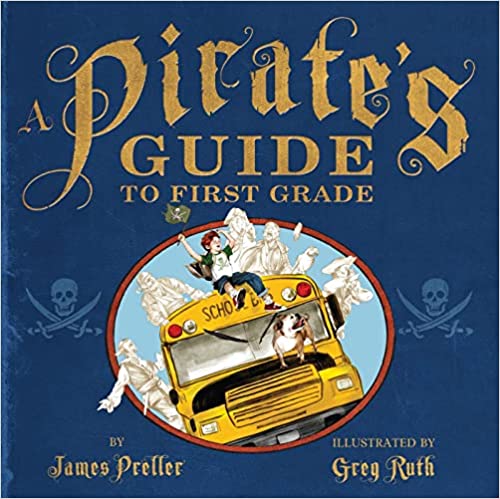 A Pirate’s Guide to First Grade