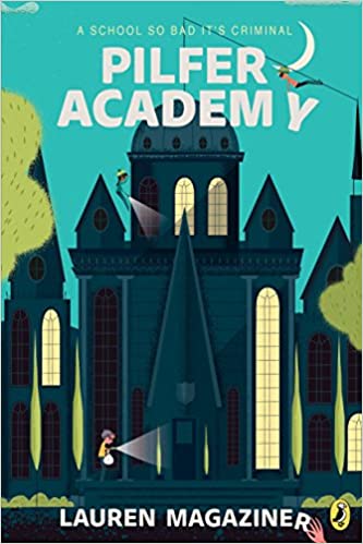 Pilfer Academy: A School So Bad It’s Criminal