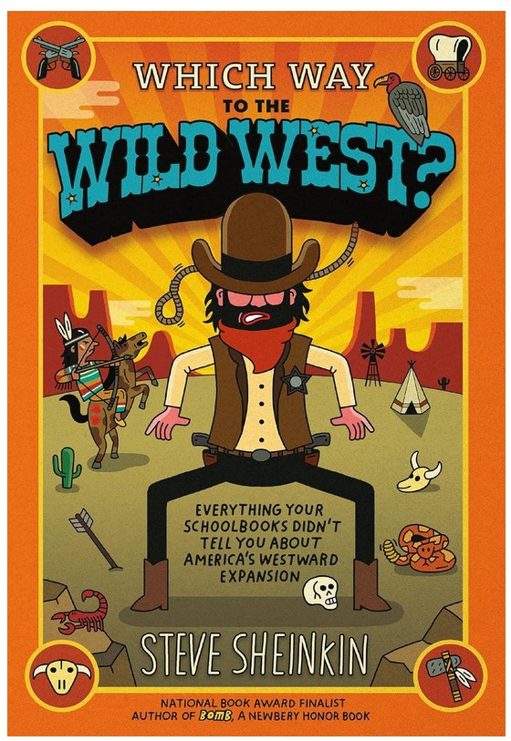 steve-sheinkin-which-way-to-the-wild-west